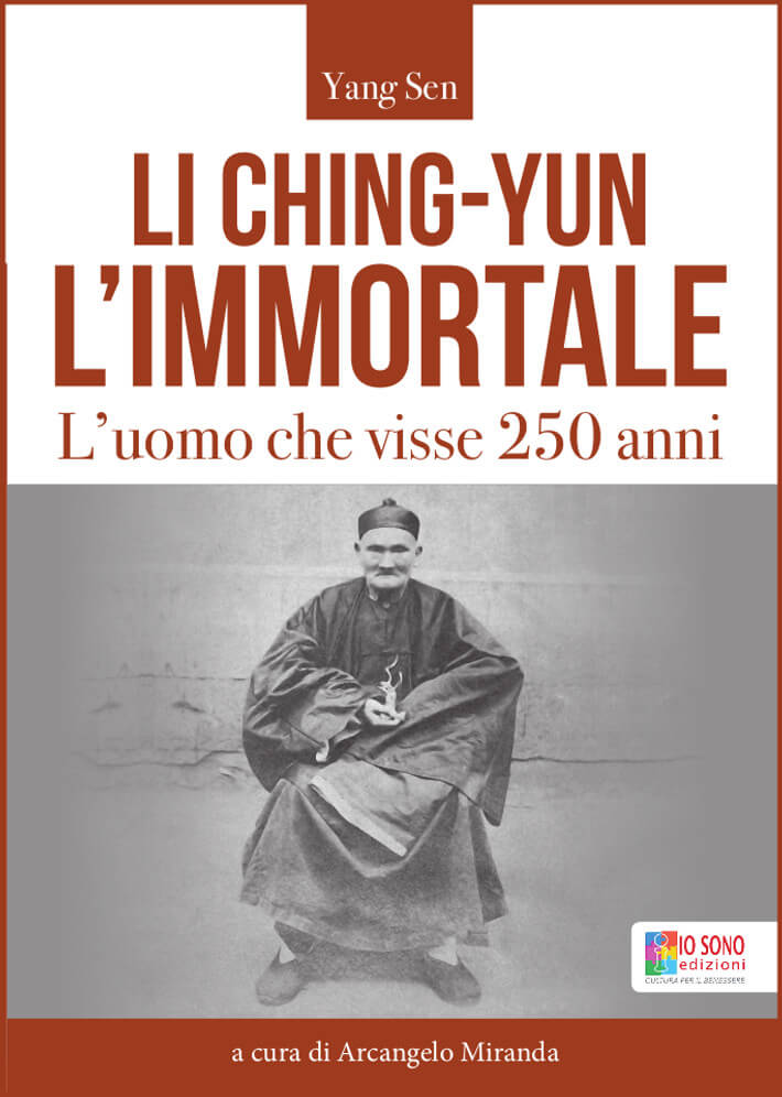 Li Ching Yun, l'uomo che visse 250 anni - IL LIBRO Li-Ching-Yun l'immortale l'uomo che visse 250 anni libro